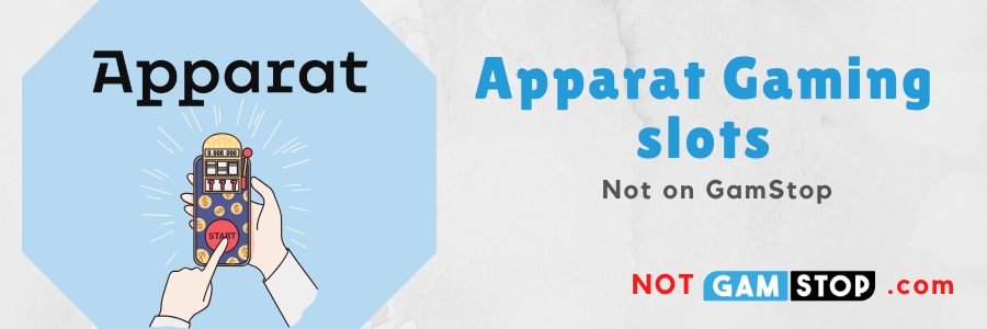 Apparat Gaming Slots not on gamstop