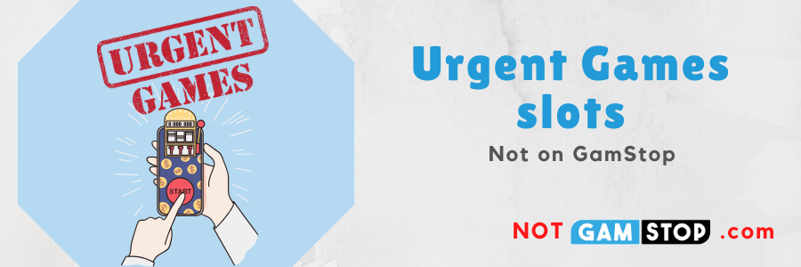 Urgent Games Slots not on gamstop